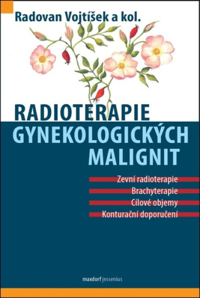 Radioterapie gynekologických malignit - Radovan Vojtíšek