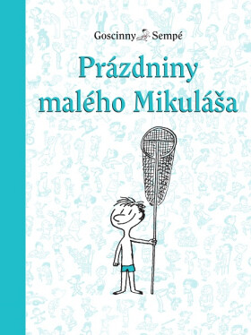 Prázdniny malého Mikuláša - René Goscinny, Jean-Jacques Sempé