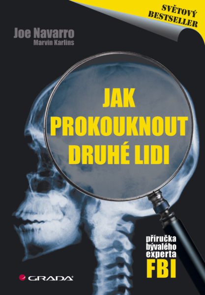 Jak prokouknout druhé lidi - Marvin Karlins, Joe Navarro