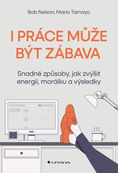 Práce může být zábava