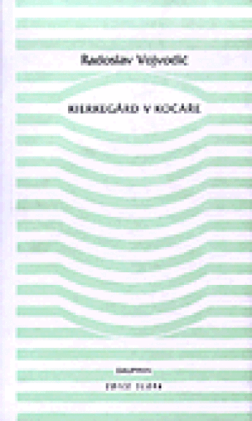 Kierkegaard kočáře Radoslav Vojvodic