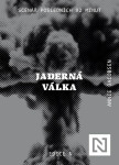 Jaderná válka - Annie Jacobsen