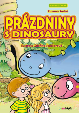 Prázdniny s dinosaury - Suchá Zuzana, Zdeňka Študlarová - e-kniha