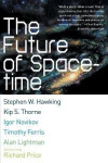 Future of Spacetime - Stephen William Hawking