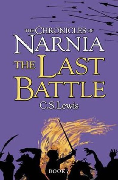 The Last battle - Clive Staples Lewis