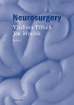 Neurosurgery - Jan Mraček, Vladimír Přibáň