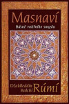 Masnaví - Básně vnitřního smyslu - Džaláleddín Rúmí