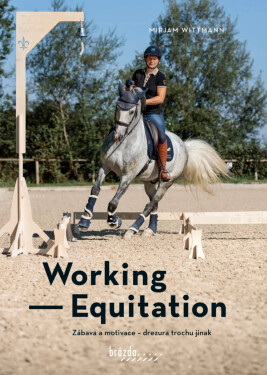 Working Equitation - Mirjam Wittmann