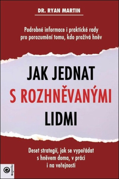 Jak jednat s rozhněvanými lidmi - Ryan Martin