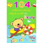 104 zábavné úkoly, abych mohl do školy