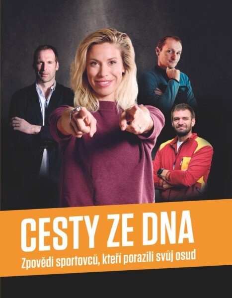 Cesty ze dna - Zpovědi sportovců, kteří porazili svůj osud