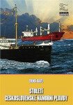 Století československé námořní plavby Zdeněk Bastl