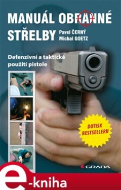 Manuál obranné střelby - Pavel Černý, Michal Goetz e-kniha