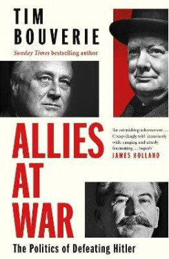 Allies at War - Tim Bouverie