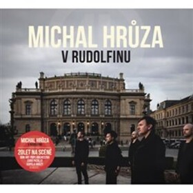 Michal Hrůza v Rudolfinu - CD - Michal Hrůza