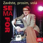 Zavěste, prosím, volá semafor - 2CD - Semafor