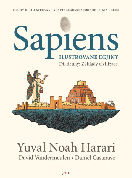 Sapiens - Ilustrované dějiny 2 Základy civilizace - Yuval Noah Harari