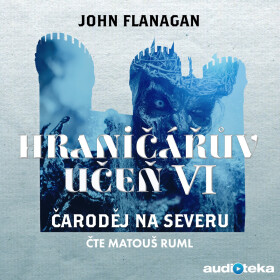 Čaroděj na severu - John Flanagan - audiokniha