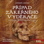 Případ zákeřného vyděrače - Jaromír Jindra - audiokniha