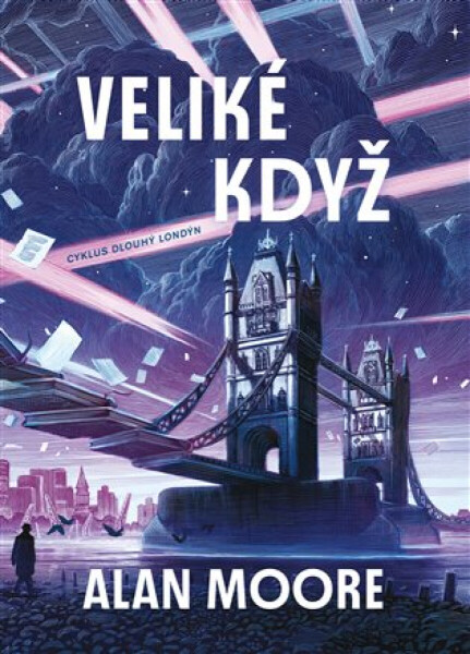 Veliké Když - Alan Moore