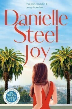Joy: The sparkling new tale of love and healing from the billion copy bestseller - Danielle Steel