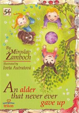An alder that never ever gave up - Miroslav Žamboch