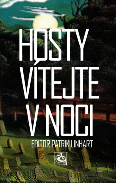 Hosty vítejte v noci - Patrik Linhart