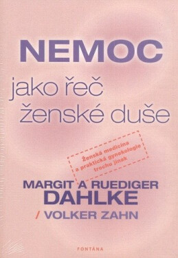 Nemoc jako řeč ženské duše - Ruediger Dahlke