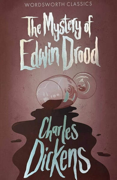 Mystery of Edwin Drood - Charles Dickens