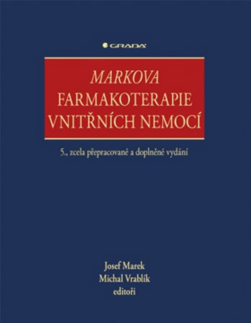 Markova farmakoterapie vnitřních nemocí - Michal Vrablík, Josef Marek