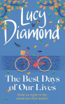 Best Days of Our Lives Lucy Diamond