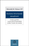 Knížata křesťanské moudrosti - Metoděj Němec