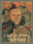 Čertův rypák Tulipánek Jerome Charyn