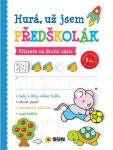 Hurá, už jsem PŘEDŠKOLÁK příprava na školní zápis