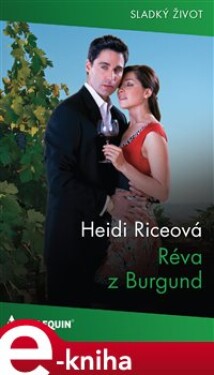 Réva z Burgund - Heidi Riceová e-kniha