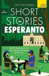 Short Stories in Esperanto for Beginners - Richards Olly