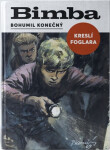 Bimba kreslí Foglara - Jan Hosnedl, Bohumil Konečný, Filip Konečný