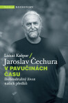 V pavučinách času - Jaroslav Čechura, Lukáš Kašpar