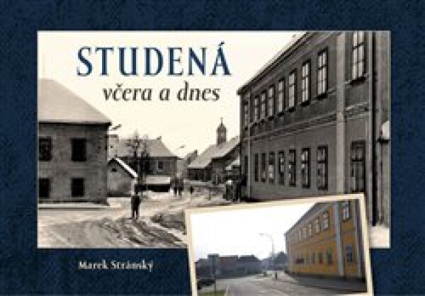 Studená včera dnes Marek Stránský