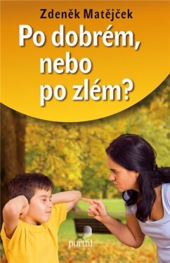 Po dobrém, nebo Po zlém?, Zdeněk Matějček