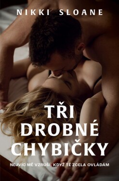 Tři drobné chybičky (e-kniha) - Nikki Sloane