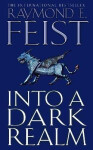 Into a Dark Realm (Darkwar 2) - Raymond E. Feist