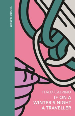 If on a Winter´s Night a Traveller: A special edition of the classic genre-defying novel - Italo Calvino