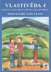 Vlastivěda 4 - Poznáváme naši vlast (pracovní sešit)