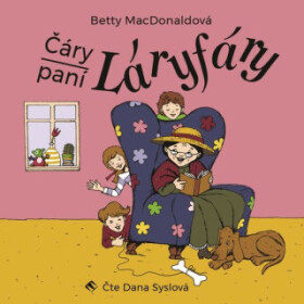 Čáry paní Láryfáry - Betty MacDonaldová - audiokniha