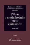 Zákon o mezinárodním právu soukromém Komentář - Monika Pauknerová; Magdalena Pfeiffer; Naděžda Rozehnalová; Marta Zavadilová