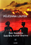 Půjčovna loutek - Petr Koudelka, Gabriela Kumar Sharma