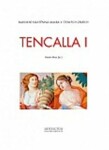 Tencalla I–II