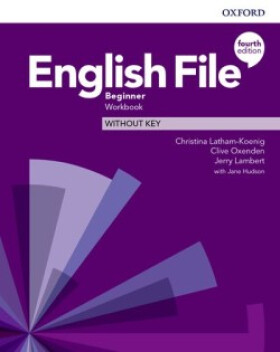 English File Beginner Workbook without Answer Key (4th) - Christina Latham-Koenig
