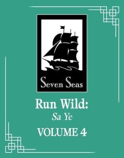 Run Wild: Sa Ye (Novel) Vol. 4 : 4 - Zhe Wu